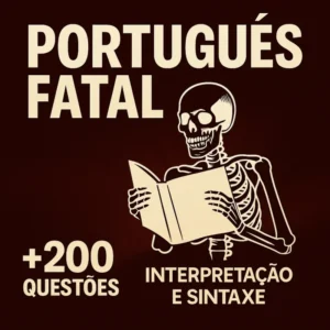 Português Fatal – Questões de Interpretação e Sintaxe